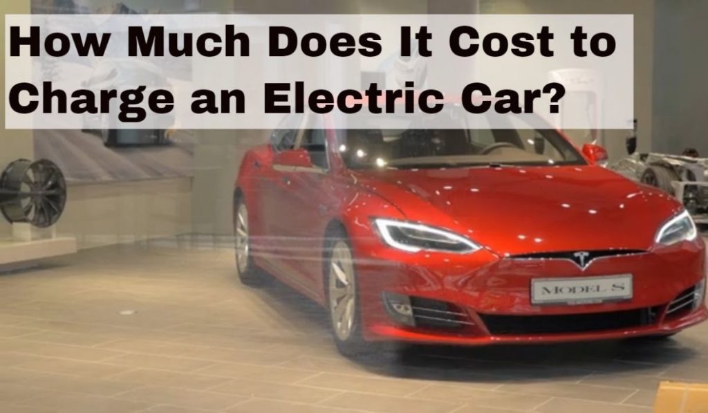 What Does It Cost to Charge an Electric Car